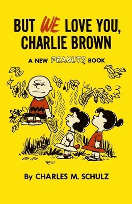 But We Love You, Charlie Brown 1