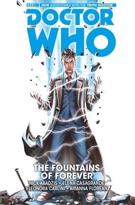 Nick Abadzis - Doctor Who: The Tenth Doctor Vol. 3: The Fountains of Forever, Inbunden