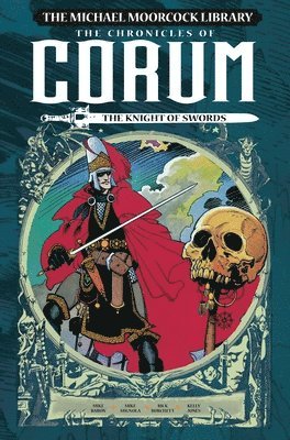 The Michael Moorcock Library: The Chronicles of Corum Volume 1 - The Knight of Swords 1