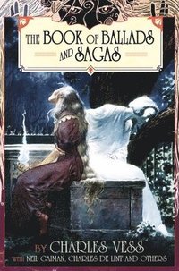 bokomslag Charles Vess' Book of Ballads