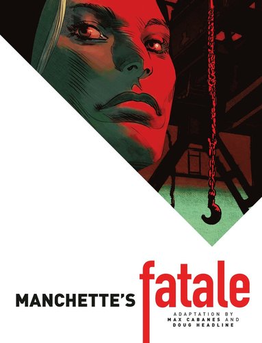 Jean-Patrick Manchette - Manchette's Fatale, Inbunden