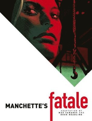 bokomslag Manchette's Fatale