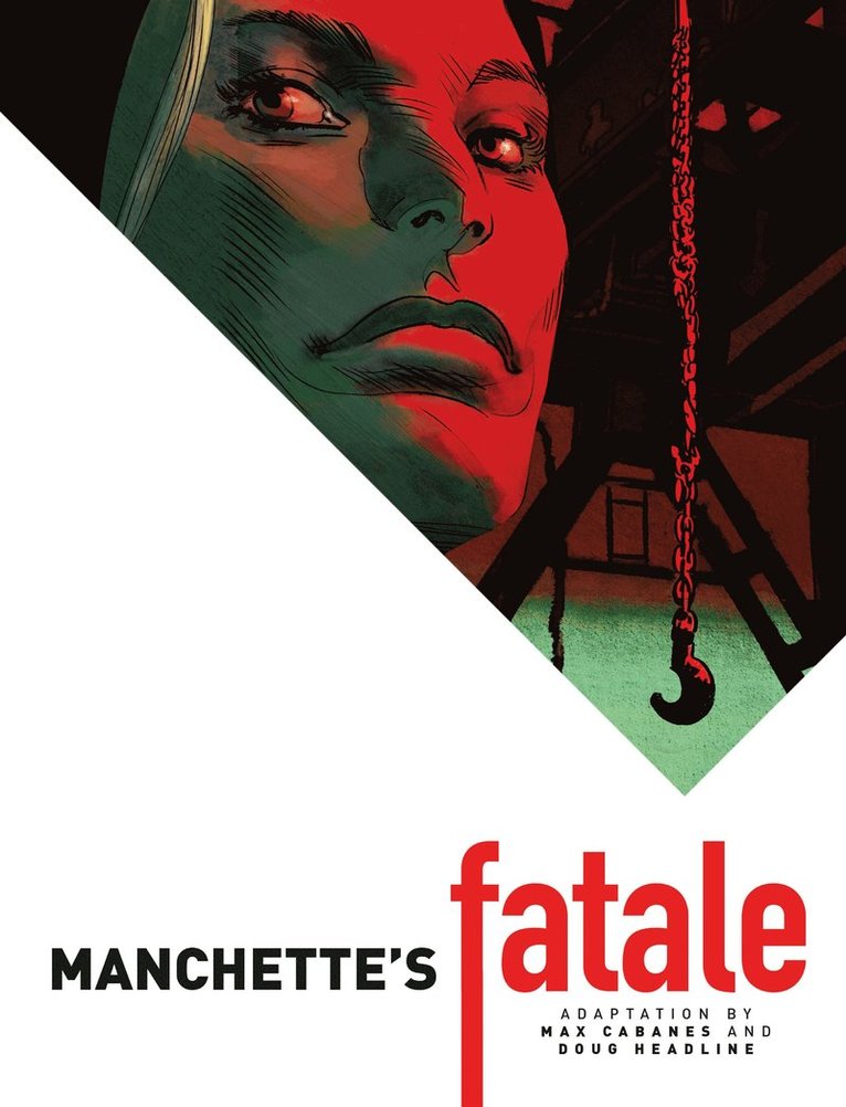 Jean-Patrick Manchette, Max Cabanes - Manchette's Fatale, Inbunden