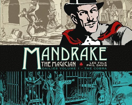 Mandrake the Magician: Dailies Vol. 1: The Cobra 1