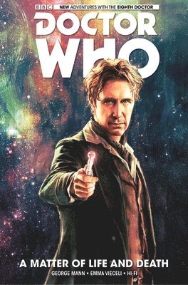 George Mann - Doctor Who: The Eighth Doctor: A Matter of Life and Death, Inbunden
