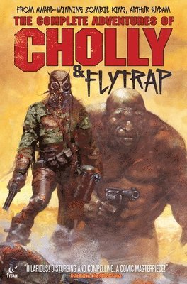 Arthur Suydam - The Complete Adventures of Cholly & Flytrap, Inbunden