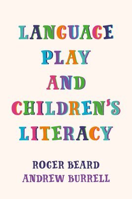 bokomslag Language Play and Children's Literacy