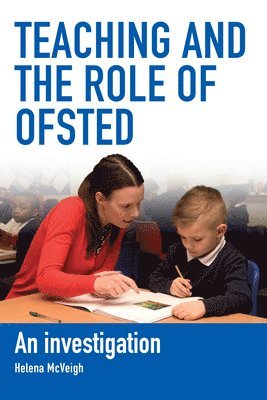 bokomslag McVeigh, H: Teaching and the Role of Ofsted