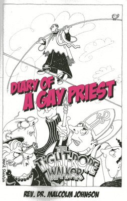 bokomslag Diary Of A Gay Priest - The Tightrope Walker