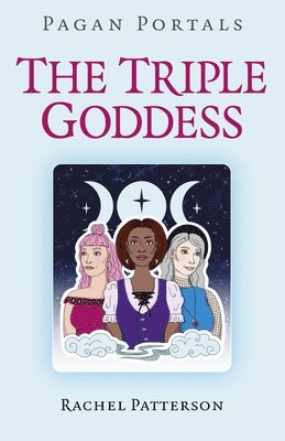 bokomslag Pagan Portals - The Triple Goddess