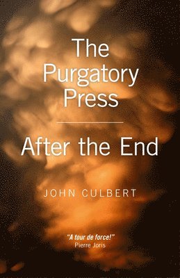 John Culbert - Purgatory Press / After the End, The, Häftad. Tillgänglighet: Tillfälligt slut
