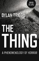Thing, The – A Phenomenology of Horror
