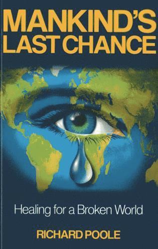 bokomslag Mankind`s Last Chance - Healing for a Broken World