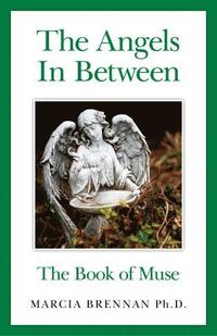 bokomslag Angels In Between, The - The Book of Muse
