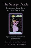 bokomslag Syzygy Oracle - Transformational Tarot and The T - Ego, essence and the evolution of consciousness