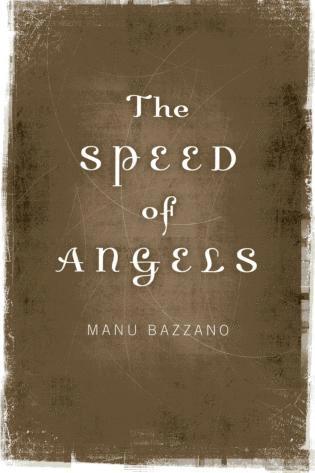Manu Bazzano - Speed of Angels, The, Häftad