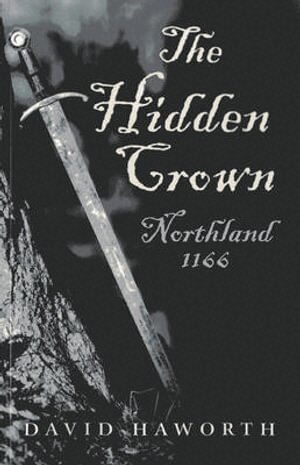 David Haworth - Hidden Crown, The – Northland: 1166, Häftad