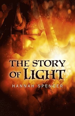 Hannah Spencer - Story of Light, The, Häftad