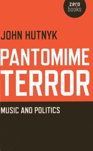 bokomslag Pantomime Terror  Music and Politics