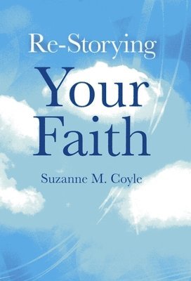 bokomslag ReStorying Your Faith