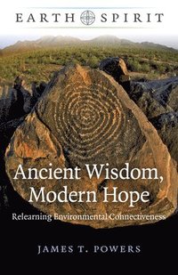 bokomslag Earth Spirit: Ancient Wisdom, Modern Hope