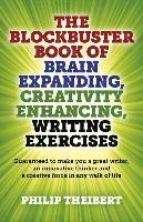 bokomslag Blockbuster Book of Brain Expanding, Creativity - Guaranteed to make you a great writer, an innovative thinker and a creative force in any wal