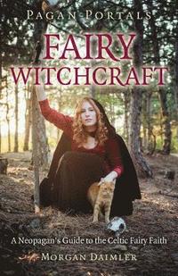 bokomslag Pagan Portals - Fairy Witchcraft