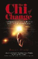 bokomslag Chi of Change, The - How hypnotherapy can help you heal and turn your life around - regardless of your past