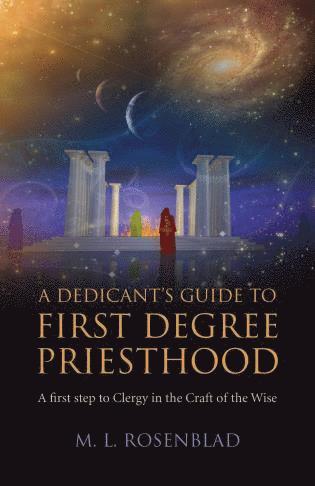 bokomslag Dedicant`s Guide to First Degree Priesthood, A - A first step to Clergy in the Craft of the Wise.
