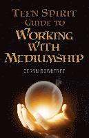 bokomslag Teen Spirit Guide to Working with Mediumship