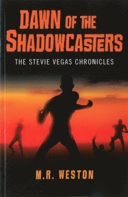 bokomslag Dawn of the Shadowcasters  The Stevie Vegas Chronicles