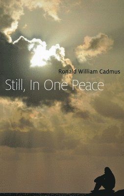 Still, In One Peace 1