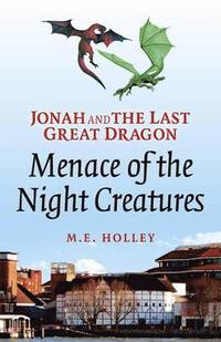 bokomslag Jonah and the Last Great Dragon: Menace of the Night Creatures