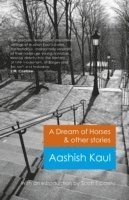 Dream of Horses & Other Stories, A 1