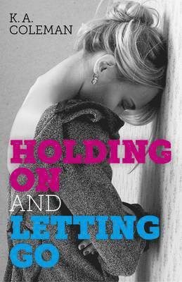 Holding On and Letting Go 1