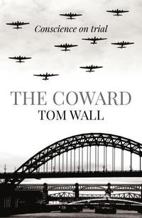 bokomslag Coward, The - Conscience on trial