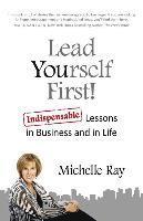 bokomslag Lead Yourself First!  Indispensable Lessons in Business and in Life