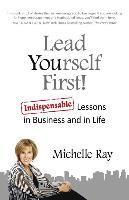 bokomslag Lead Yourself First! - Indispensable Lessons in Business and in Life