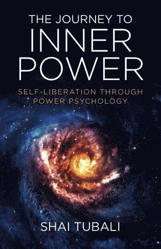 Shai Tubali - Journey to Inner Power, The – Self–Liberation through Power Psychology, Häftad