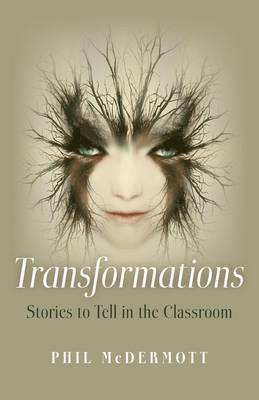 Phil Mcdermott, Phil McDermott - Transformations: Stories to Tell in the Classroom, Häftad