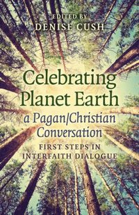 bokomslag Celebrating Planet Earth, a Pagan/Christian Conv - First Steps in Interfaith Dialogue