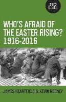 bokomslag Who`s Afraid of the Easter Rising? 1916-2016