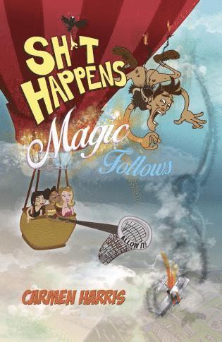 bokomslag Sh?t Happens, Magic Follows (Allow It!) - A Life of Challenges, Change and Miracles