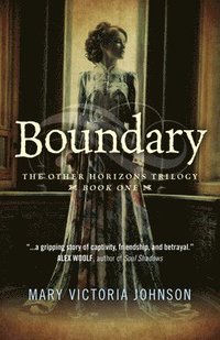 bokomslag Boundary - The Other Horizons Trilogy - Book One