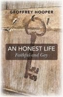 bokomslag Honest Life, An - Faithful and Gay