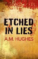 Etched in Lies 1