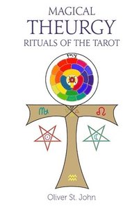 bokomslag Magical Theurgy - Rituals of the Tarot