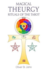 bokomslag Magical Theurgy - Rituals of the Tarot