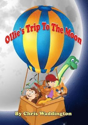 Chris Waddington - Ollie's Trip To The Moon, Häftad. Tillgänglighet: Lägg i varukorg