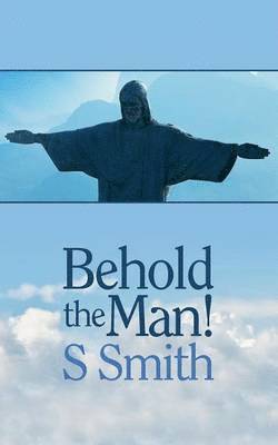 Sheila Smith - Behold the Man, Häftad
